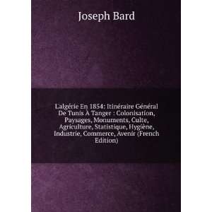   ne, Industrie, Commerce, Avenir (French Edition) Joseph Bard Books