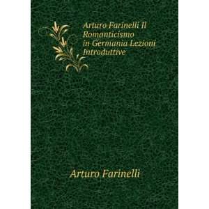 Arturo Farinelli Il Romanticismo in Germania Lezioni 