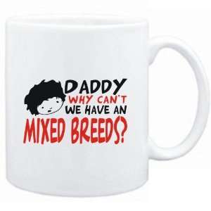 Mug White  BEWARE OF THE Mixed Breeds  Dogs