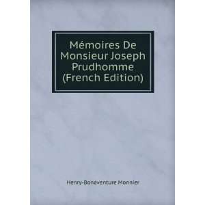  De Monsieur Joseph Prudhomme (French Edition) Henry Bonaventure
