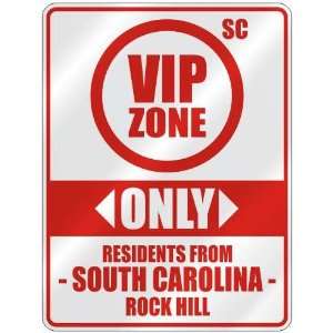 VIP ZONE  ONLY RESIDENTS FROM ROCK HILL  PARKING SIGN USA CITY SOUTH 