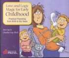 Love and Logic Magic for Early Childhood Practical Parenting from 
