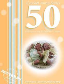 150+ BABY Crochet PATTERNS Infants Preemies Dolls + CD  
