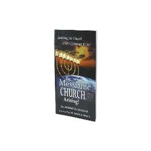  Messianic Church Arising By R Heidler