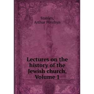 Lectures on the history of the Jewish church, Volume 1 