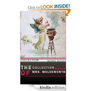 THE COLLECTION WORKS OF MRS. MOLESWORTH Mrs. Molesworth  