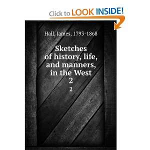  Sketches of history, life, and manners, in the West James 