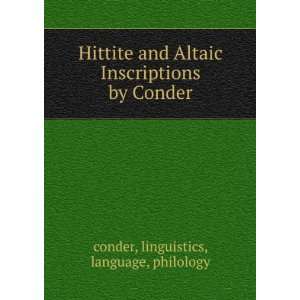 Hittite and Altaic Inscriptions by Conder linguistics, language 