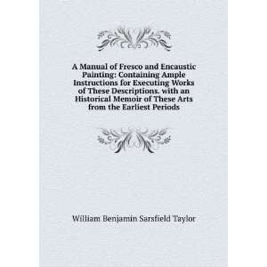   from the Earliest Periods William Benjamin Sarsfield Taylor Books