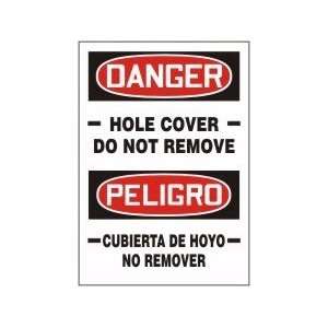 HOLE COVER DO NOT REMOVE (BILINGUAL Sign   20 x 14 Adhesive Dura 