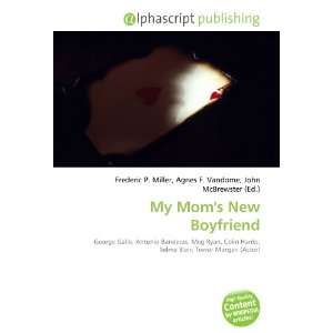  My Moms New Boyfriend (9786132666772) Books
