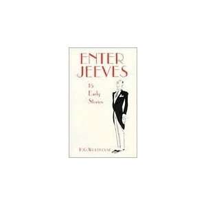  Enter Jeeves 15 Early Stories by P. G. Wodehouse, David A 