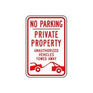  NO PARKING PRIVATE PROPERTY UNAUTHORIZED VEHICLES TOWED AWAY 