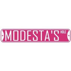   MODESTA HOLE  STREET SIGN