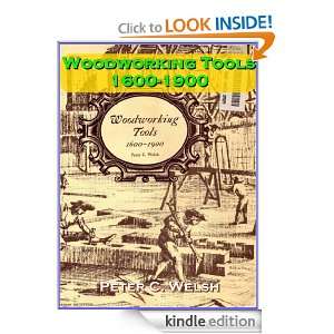 Woodworking Tools 1600 1900 By Peter C. Welsh (Illustrated 