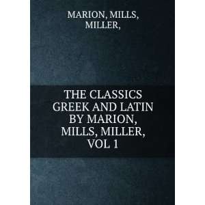   LATIN BY MARION, MILLS, MILLER, VOL 1 MILLS, MILLER, MARION Books