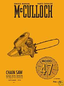 McCulloch Model 47 Chain Saw Owners Manual w/parts list  
