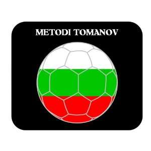  Metodi Tomanov (Bulgaria) Soccer Mouse Pad Everything 