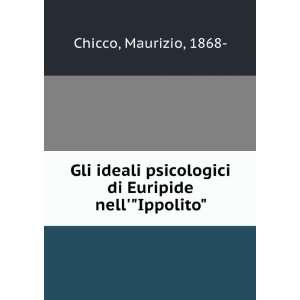 Gli ideali psicologici di Euripide nellIppolito Maurizio, 1868 
