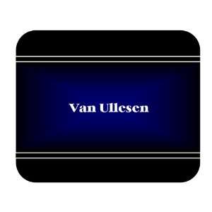  Personalized Name Gift   Van Ullesen Mouse Pad Everything 