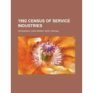  census of service industries. Geographic area series. West Virginia 