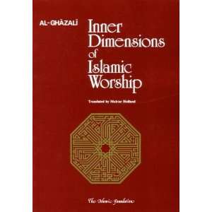  Inner Dimensions of Islamic Worship [Paperback] Al 