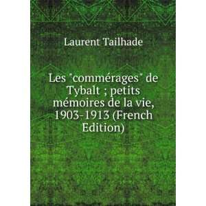  Les commÃ©rages de Tybalt ; petits mÃ©moires de la 