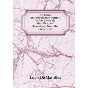   Marolles; and Translated from the French, by . Louis De Marolles