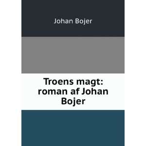  Troens magt roman af Johan Bojer Johan Bojer Books
