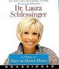 STAY AT HOME MOMS ~ Dr. Laura Schlessinger (Audiobook on CD)