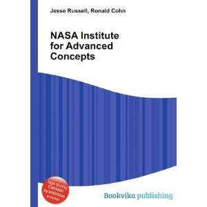  NASA Institute for Advanced Concepts Ronald Cohn Jesse 