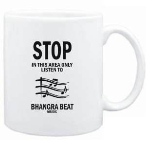   this area only listen to Bhangra Beat music  Music