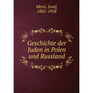  Geschichte der Juden in Polen und Russland Josef, 1882 