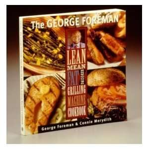  Foreman S Lean Mean Fat Reducing Grilling Cookbook 