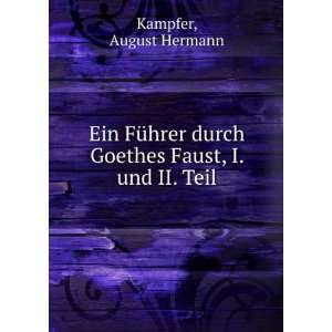   Faust, I. und II. Teil August Hermann Kampfer  Books