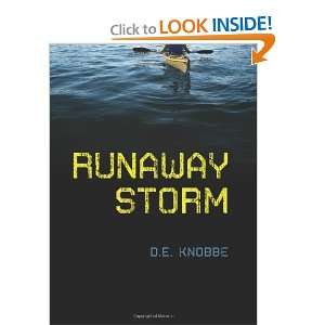  Runaway Storm [Hardcover] D. E. Knobbe Books