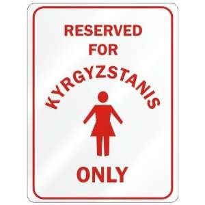   RESERVED ONLY FOR KYRGYZSTANI GIRLS  KYRGYZSTAN
