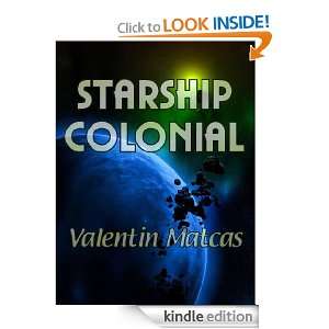 Starship Colonial (The Colonial Archives) Valentin Matcas  