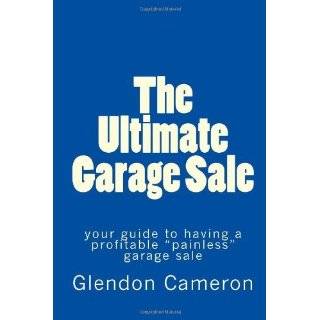 The Ultimate Garage Sale [Paperback] by Glendon Cameron (2010)
