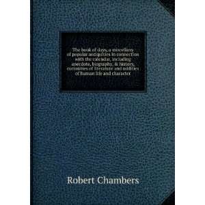  oddities of human life and character Robert Chambers 