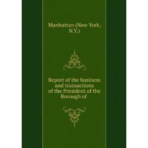  Report of the business and transactions of the President 