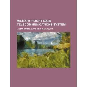  Military flight data telecommunications system 