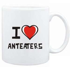 Mug White I love Anteaters  Animals 