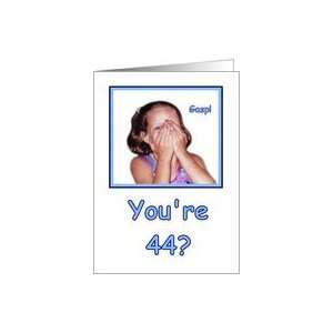  Funny Birthday 44 Years Old Shocked Girl Humor Card Toys 