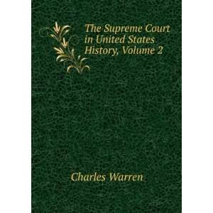  The Supreme Court in United States History, Volume 2 