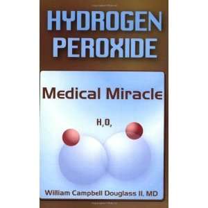  Hydrogen Peroxide Medical Miracle [Paperback] William 