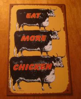 EAT MORE CHICKEN Funny Cow Steer Farm Tin Sign NEW  