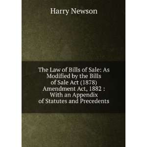  The Law of Bills of Sale As Modified by the Bills of Sale 