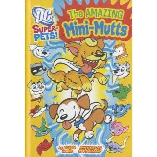 The Amazing Mini Mutts (Dc Super Pets) by Donald B. Lemke (Jan 1 