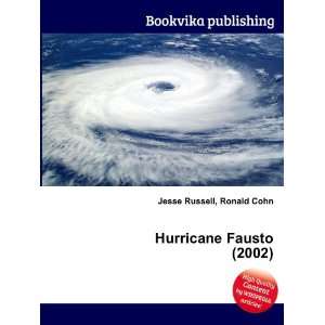  Hurricane Fausto (2002) Ronald Cohn Jesse Russell Books